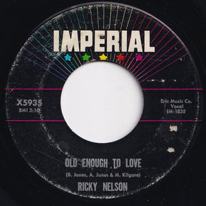 Ricky Nelson - Old Enough To Love / If You Can't Rock Me (7 inch Record / Used)