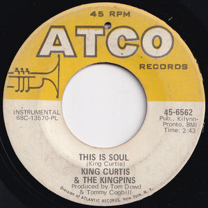 King Curtis & The Kingpins - (Sittin' On) The Dock Of The Bay / This Is Soul (7 inch Record / Used)