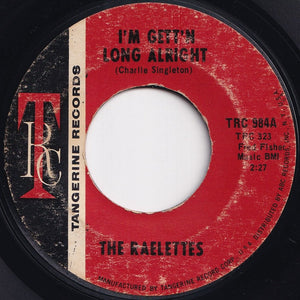 Raelettes - I'm Gett'n Long Alright / All I Need Is His Love (7 inch Record / Used)