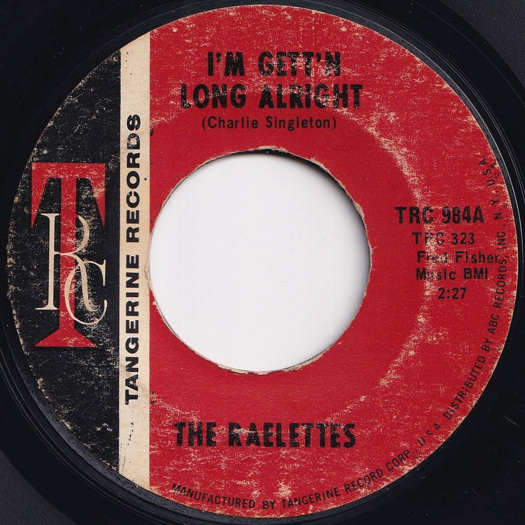 Raelettes - I'm Gett'n Long Alright / All I Need Is His Love (7 inch Record / Used)