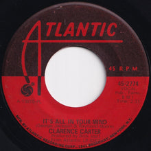 Load image into Gallery viewer, Clarence Carter - It&#39;s All In Your Mind / Till I Can&#39;t Take It Anymore (7 inch Record / Used)
