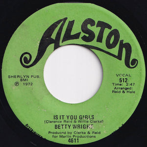 Betty Wright - Is It You Girls / Cryin' In My Sleep (7 inch Record / Used)