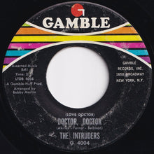 Load image into Gallery viewer, Intruders - When We Get Married / (Love Doctor) Doctor, Doctor (7 inch Record / Used)
