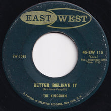 画像をギャラリービューアに読み込む, Kingsmen - Better Believe It / Week End (7 inch Record / Used)
