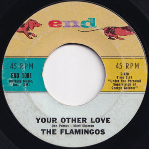 Flamingos - Your Other Love / Lovers Gotta Cry (7 inch Record / Used)