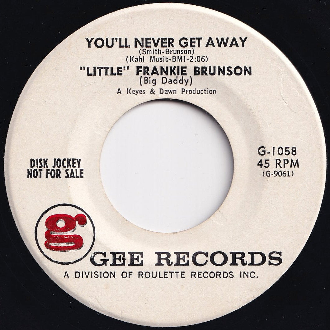 Frank Brunson - You'll Never Get Away / When You Were Sweet Sixteen (7 inch Record / Used)