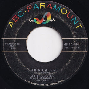 Scott Stevens - I Found A Girl / I Like Girls And Girls Like Me (7 inch Record / Used)