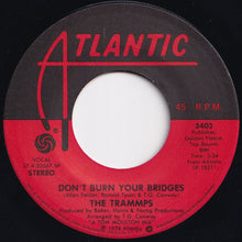 Load image into Gallery viewer, Trammps - I Feel Like I&#39;ve Been Livin&#39; (On The Dark Side Of The Moon) / Don&#39;t Burn Your Bridges (7 inch Record / Used)
