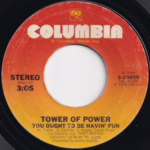 Tower Of Power - You Ought To Be Havin' Fun / While We Went To The Moon (7 inch Record / Used)