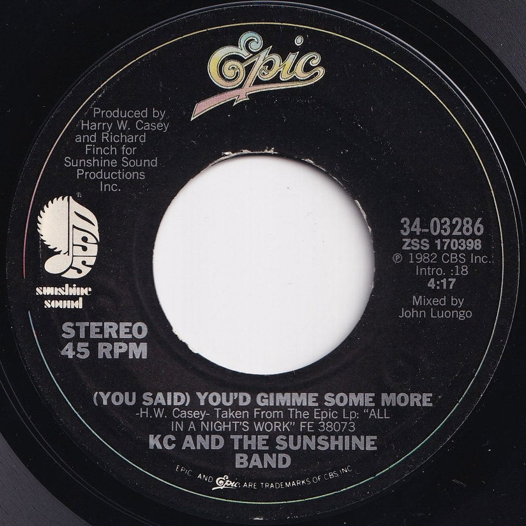 KC And The Sunshine Band - (You Said) You'd Gimme Some More / When You Dance To The Music (7 inch Record / Used)