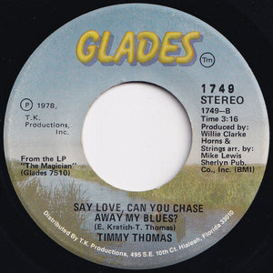 Timmy Thomas - Freak In, Freak Out / Say Love, Can You Chase Away My Blues? (7 inch Record / Used)