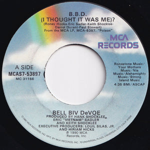 Bell Biv Devoe - B.B.D. (I Thought It Was Me)? / (Instrumental) (7 inch Record / Used)