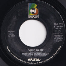 Load image into Gallery viewer, Michael Henderson - (We Are Here To) Geek You Up / Come To Me (7 inch Record / Used)
