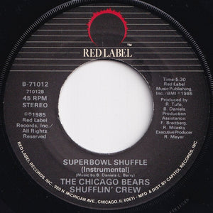 Chicago Bears Shufflin' Crew - The Super Bowl Shuffle / (Instrumental) (7 inch Record / Used)