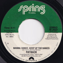 Load image into Gallery viewer, Fatback - Rockin&#39; To The Beat / Wanna Dance (Keep Up The Dance) (7 inch Record / Used)
