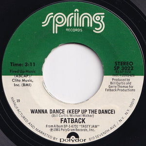 Fatback - Rockin' To The Beat / Wanna Dance (Keep Up The Dance) (7 inch Record / Used)