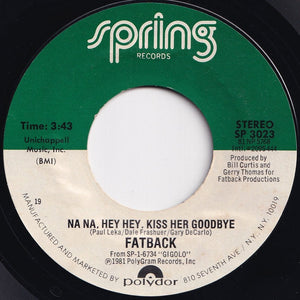 Fatback - I'm So In Love / Na Na, Hey Hey, Kiss Her Goodbye (7 inch Record / Used)