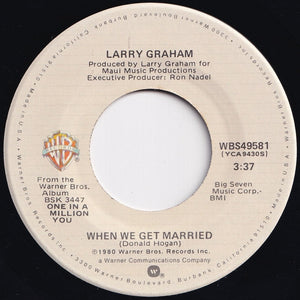 Larry Graham - When We Get Married / Tonight (7 inch Record / Used)