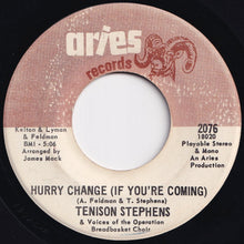 Load image into Gallery viewer, Tenison Stephens - Hurry Change (If You&#39;re Coming) / Baby, I&#39;m A Fool For You (7 inch Record / Used)
