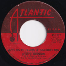 画像をギャラリービューアに読み込む, Roscoe Robinson - Oo Wee Baby I Love You / Leave You In The Arms Of Your Other Man (7 inch Record / Used)
