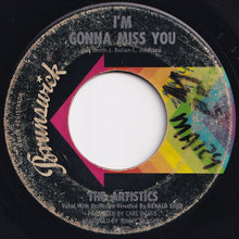 Load image into Gallery viewer, Artistics - I&#39;m Gonna Miss You / Hope We Have (7 inch Record / Used)
