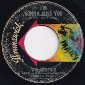 Artistics - I'm Gonna Miss You / Hope We Have (7 inch Record / Used)