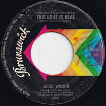 Load image into Gallery viewer, Jackie Wilson - (I Can Feel Those Vibrations) This Love Is Real / Love Uprising (7 inch Record / Used)
