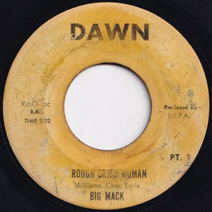 Big Mack - Rough Dried Woman (Part 1) / (Part 2) (7 inch Record / Used)