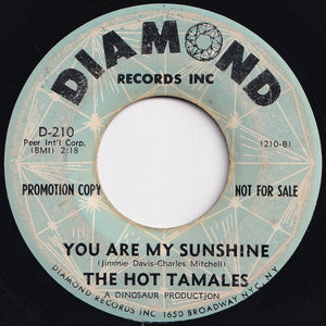 Hot Tamales - Out Of Sight / You Are My Sunshine (7 inch Record / Used)