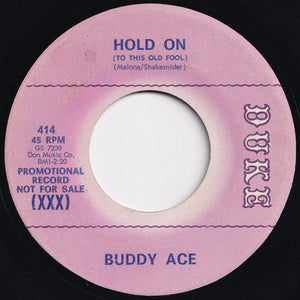 Buddy Ace - Hold On (To This Old Fool) / Come On In This House (7 inch Record / Used)