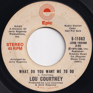 Lou Courtney - What Do You Want Me To Do (Mono) / (Stereo) (7 inch Record / Used)