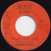 Load image into Gallery viewer, Sonny Green - I&#39;d Like To Be There / I&#39;m Just Your Man (7 inch Record / Used)
