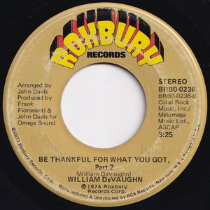 William DeVaughn - Be Thankful For What You Got (Part 1) / (Part 2) (7 inch Record / Used)