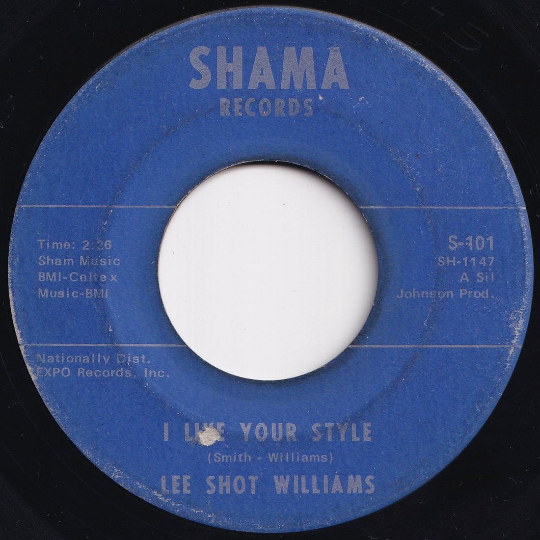 Lee Shot Williams - I Like Your Style / I Hurt Myself (7 inch Record / Used)