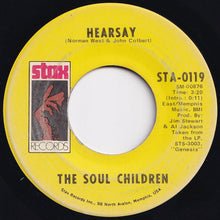 Load image into Gallery viewer, Soul Children - Hearsay / Don&#39;t Take My Sunshine (7 inch Record / Used)
