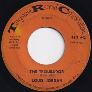 Louis Jordan - The Troubador / Time is Running Out (7 inch Record / Used)