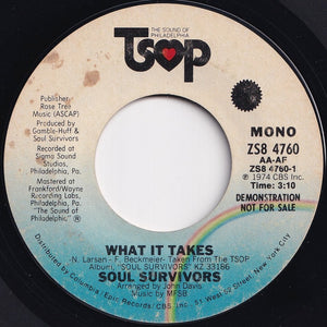 Soul Survivors - What It Takes (Mono) / (Stereo) (7 inch Record / Used)