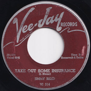 Jimmy Reed - Take Out Some Insurance / You Know I Love You (7 inch Record / Used)