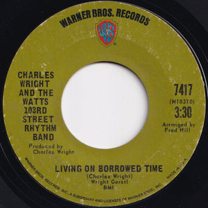 Charles Wright And The Watts 103rd Street Rhythm Band - Express Yourself / Living On Borrowed Time (7 inch Record / Used)