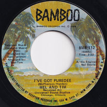 Load image into Gallery viewer, Mel &amp; Tim - Feeling Bad / I&#39;ve Got Puredee (7 inch Record / Used)
