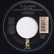 Load image into Gallery viewer, By All Means - Let&#39;s Get It On / Slow Jam (Can I Have This Dance With You) (7 inch Record / Used)

