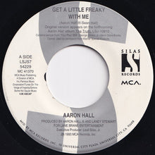 画像をギャラリービューアに読み込む, Aaron Hall - Get A Little Freaky With Me / (Freakstrumental) (7 inch Record / Used)
