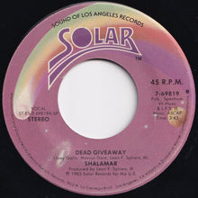 Load image into Gallery viewer, Shalamar - Dead Giveaway / I Don&#39;t Wanna Be The Last To Know (7 inch Record / Used)
