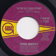 Load image into Gallery viewer, High Inergy - You Can&#39;t Turn Me Off (In The Middle Of Turning Me On) / Let Me Get Close To You (7 inch Record / Used)
