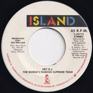 World's Famous Supreme Team - Hey D.J. / (Instrumental) (7 inch Record / Used)