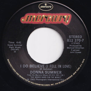 Donna Summer - She Works Hard For The Money / I Do Believe (I Fell In Love) (7 inch Record / Used)