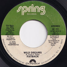 Load image into Gallery viewer, Fatback - Freak The Freak The Funk (Rock) / Wild Dreams (7 inch Record / Used)
