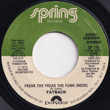 Load image into Gallery viewer, Fatback - Freak The Freak The Funk (Rock) / Wild Dreams (7 inch Record / Used)
