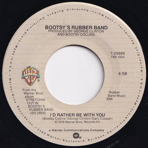 Bootsy's Rubber Band - Body Slam! / I'd Rather Be With You (7 inch Record / Used)