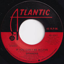 Load image into Gallery viewer, Spinners - Wake Up Susan / If You Can&#39;t Be In Love (7 inch Record / Used)
